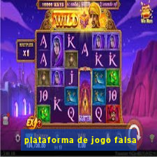 plataforma de jogo falsa